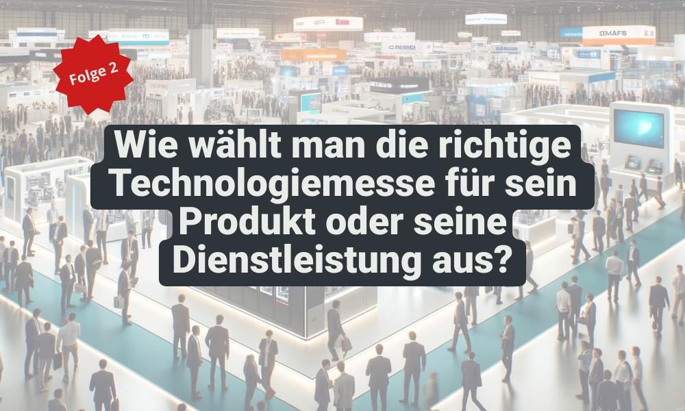 Fachmesse - ein Leitfaden für Aussteller: die richtige Fachmesse wählen Fachmesse - ein Leitfaden für Aussteller: die richtige Fachmesse wählen