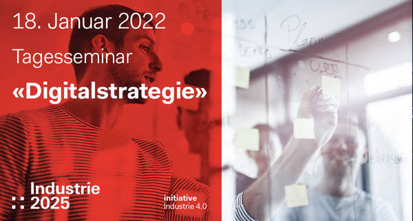 Industrie 2025: Tagesseminar Digitalstrategie Januar 2022